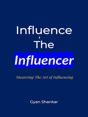 cover image of Influence the Influencer